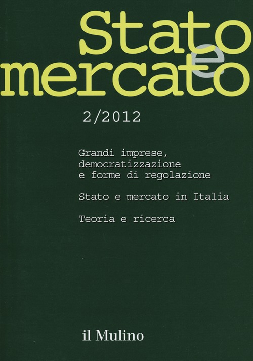 Stato e mercato. Quadrimestrale di analisi dei meccanismi e delle istituzioni sociali, politiche ed economiche. Vol. 2