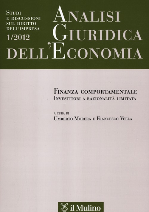 Analisi giuridica dell'economia. Vol. 1: Finanza comportamentale. Investitori a razionalità limitata