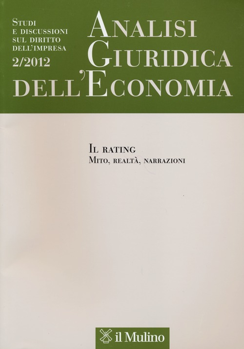 Analisi giuridica dell'economia. Vol. 2: Il rating. Mito, realtà, narrazioni