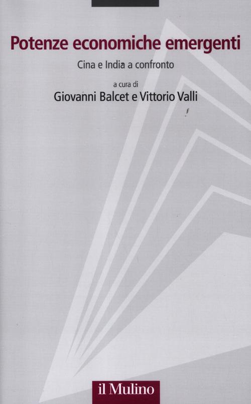 Potenze economiche emergenti. Cina e India a confronto