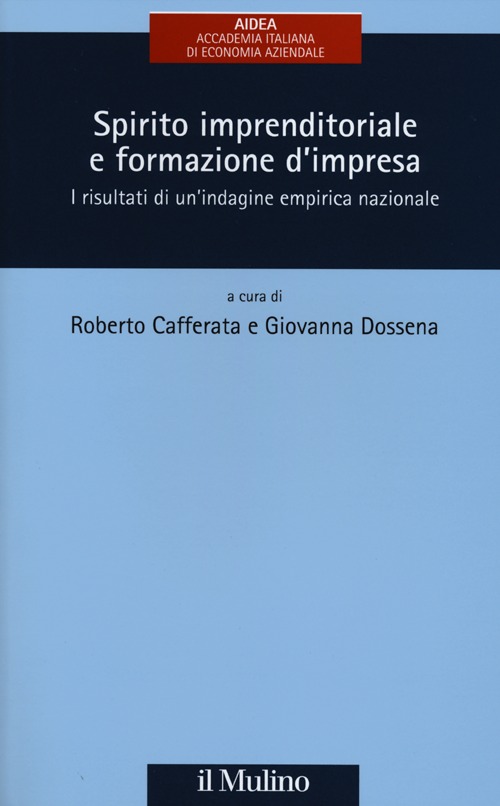 Spirito imprenditoriale e formazione d'impresa. I risultati di un'indagine empirica nazionale