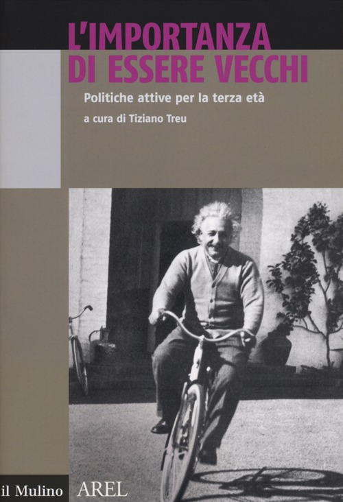 L'importanza di essere vecchi. Politiche attive per terza età