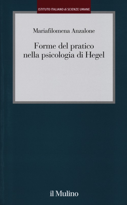 Forme del pratico nella psicologia di Hegel