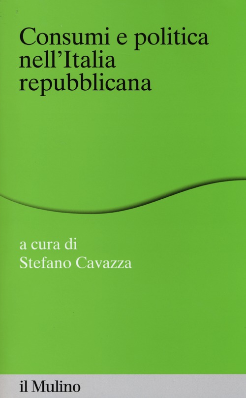Consumi e politica nell'Italia repubblicana