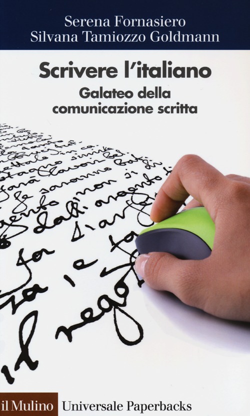 Scrivere l'italiano. Galateo della comunicazione scritta