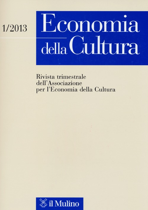Economia della cultura. Vol. 1