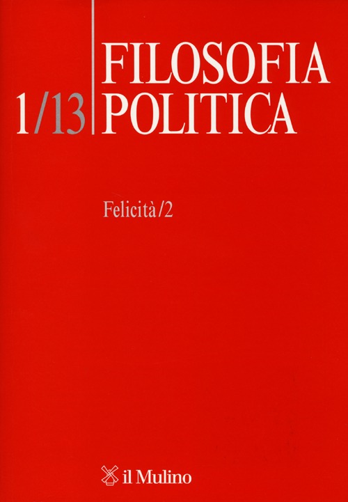 Filosofia politica. Vol. 1: Felicità