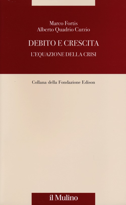 Debito e crescita. L'equazione della crisi