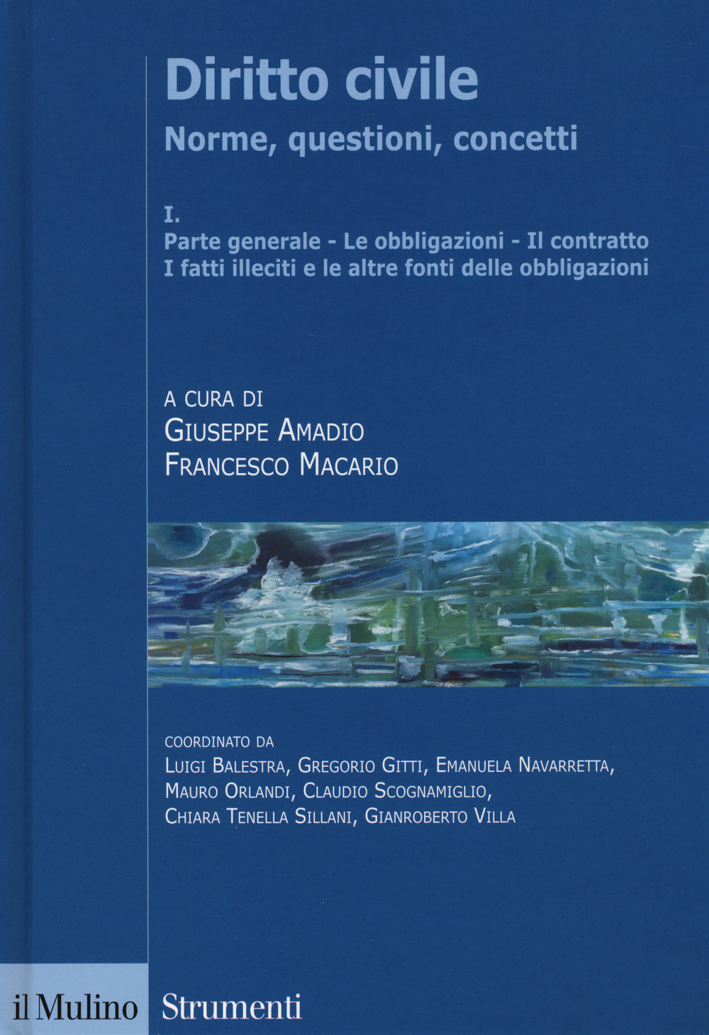 Diritto civile. Norme, questioni, concetti. Vol. 1: Parte generale. Le obbligazioni. Il contratto. I fatti illeciti e le altre fonti delle obbligazioni