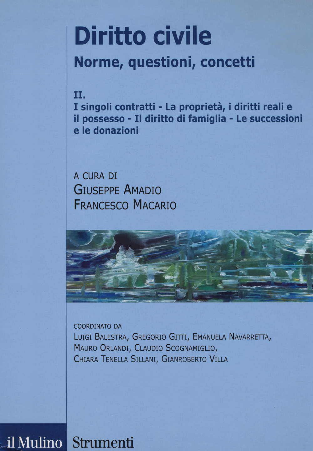 Diritto civile. Norme, questioni, concetti. Vol. 2: I singoli, contratti. La proprietà, i diritti reali e il possesso. Il diritto di famiglia. Le successioni e le donazioni