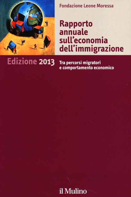 Rapporto annuale sull'economia dell'immigrazione 2013