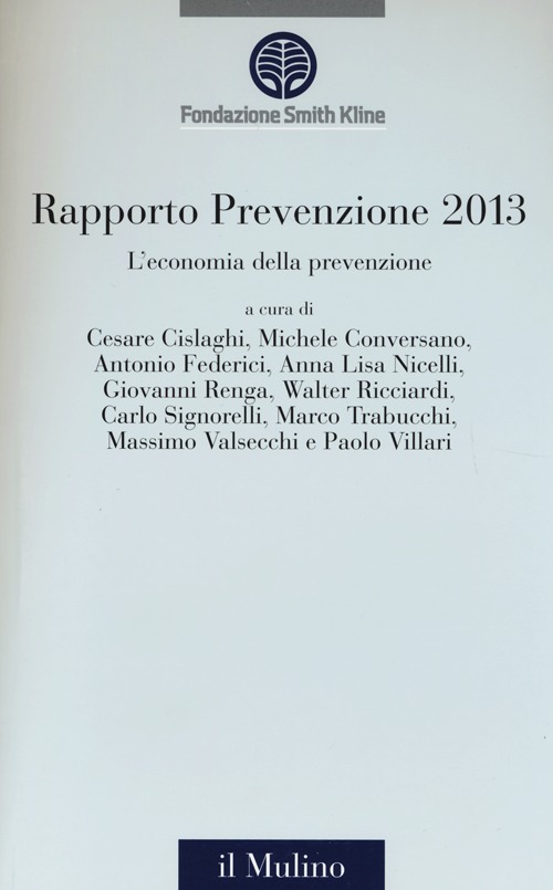 L'economia della prevenzione. Rapporto prevenzione 2013