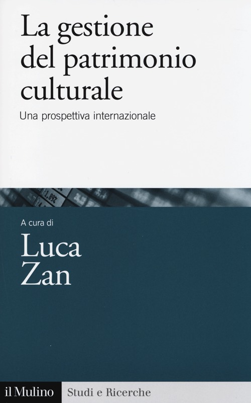 La gestione del patrimonio culturale. Una prospettiva internazionale