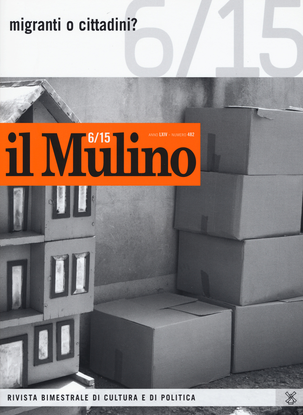 Il Mulino. Vol. 482: Migranti o cittadini?