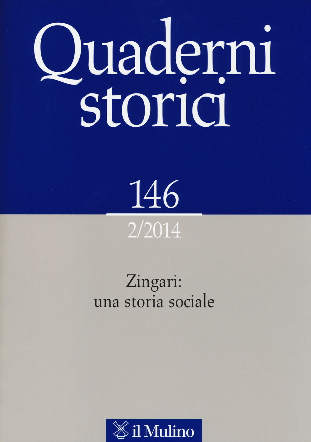 Quaderni storici. Vol. 2: Zingari: una storia sociale