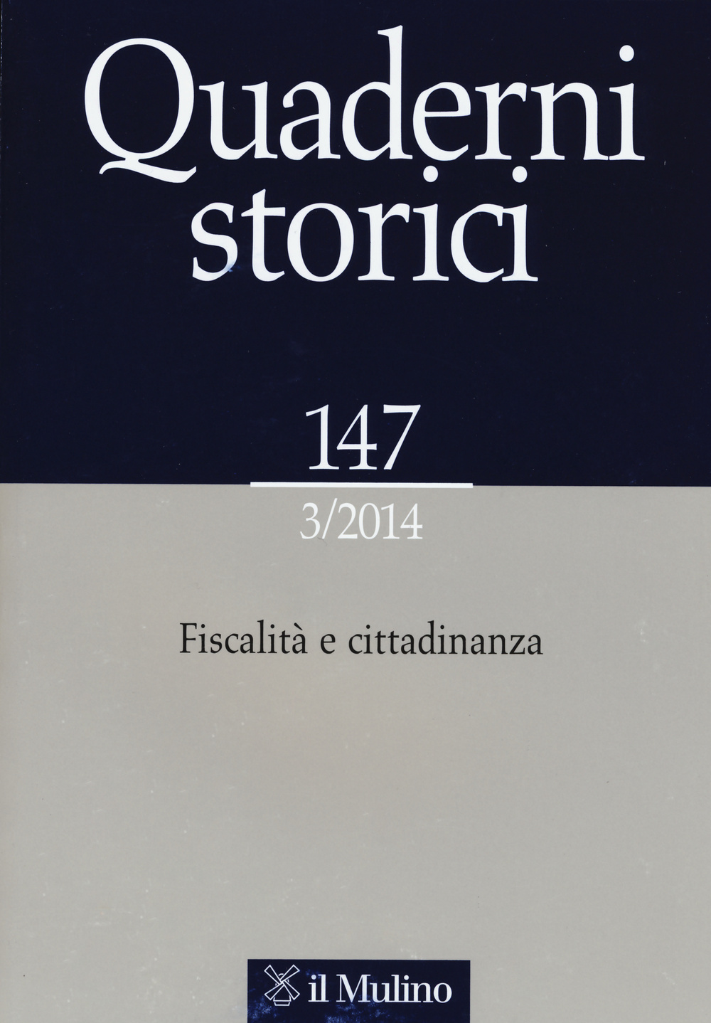 Quaderni storici. Vol. 3: Fiscalità e cittadinanza