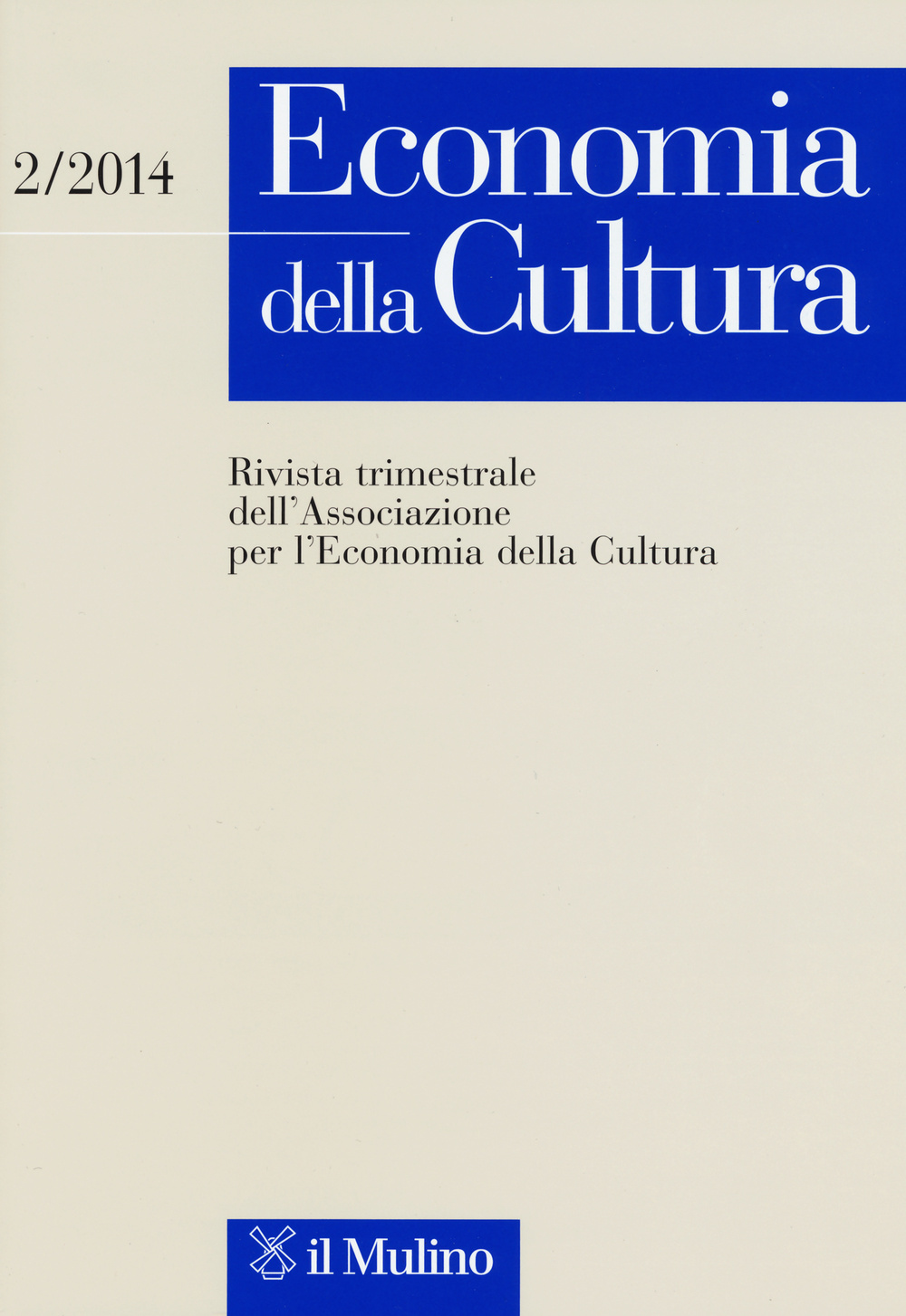 Economia della cultura. Vol. 2