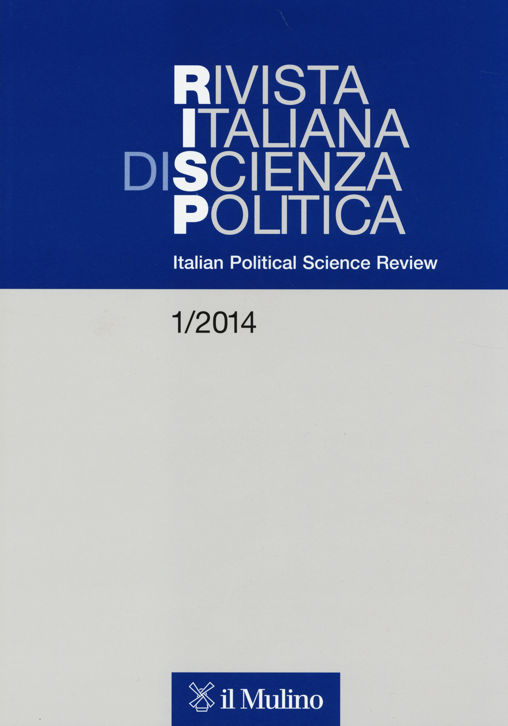 Rivista italiana di scienza politica (2014). Ediz. inglese. Vol. 1