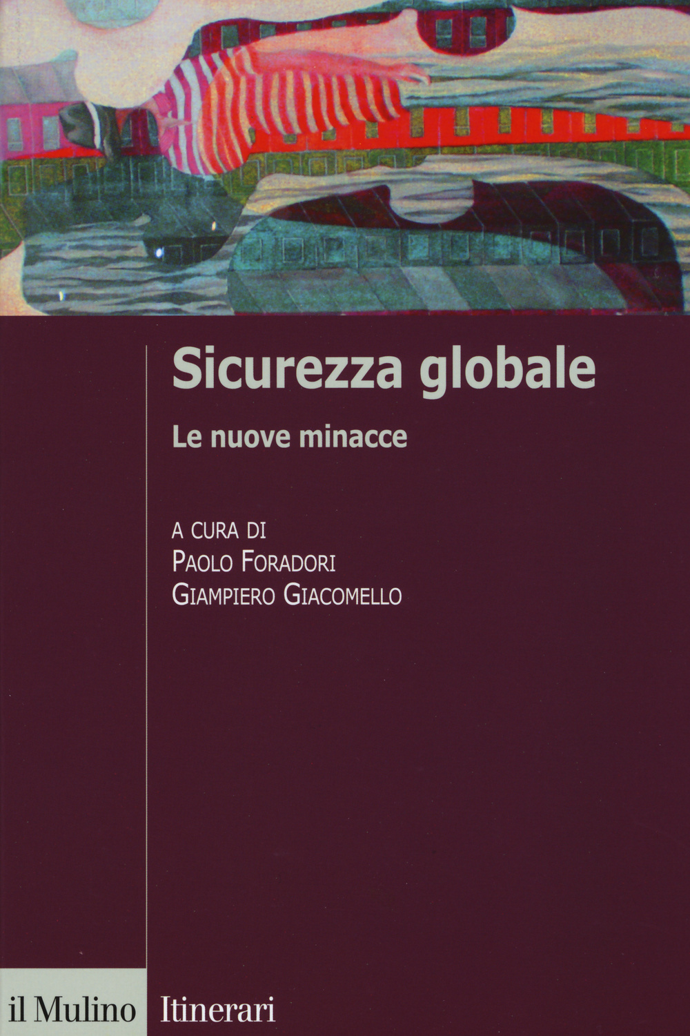 Sicurezza globale. Le nuove minacce