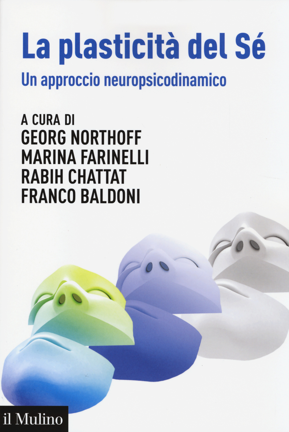 La plasticità del sé. Un approccio neuropsicodinamico