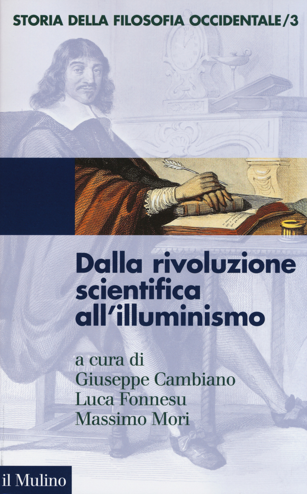 Storia della filosofia occidentale. Vol. 3: Dalla rivoluzione scientifica all'Illuminismo