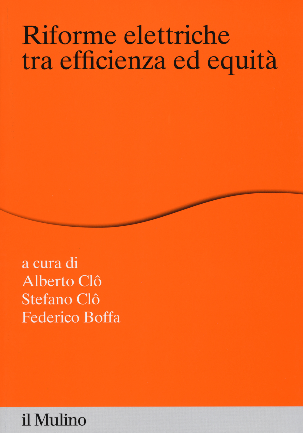 Riforme elettriche tra efficienza ed equità