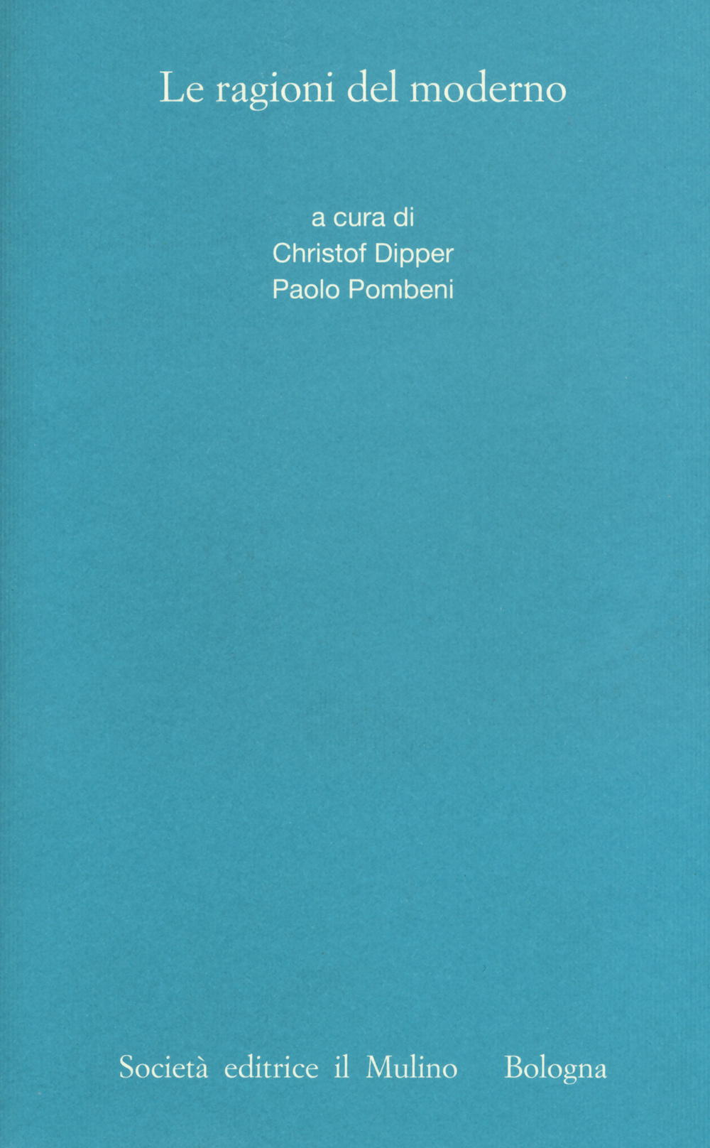 Le ragioni del moderno