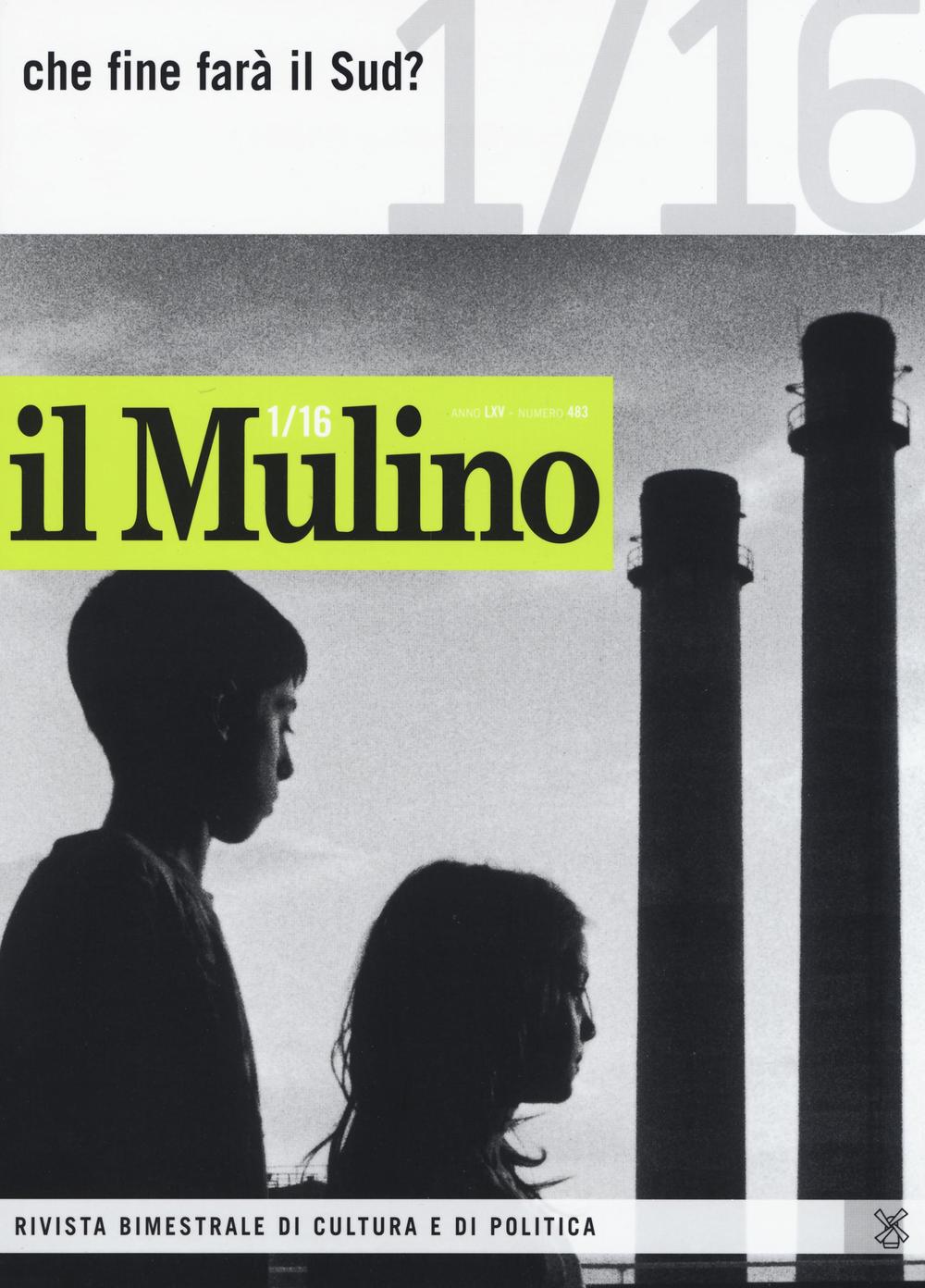 Il Mulino. Vol. 483: Che fine farà il Sud?
