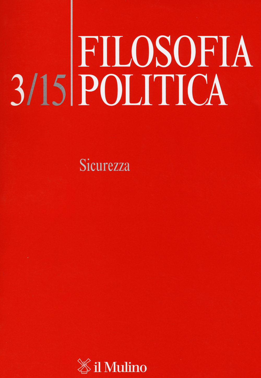 Filosofia politica. Vol. 3: Sicurezza