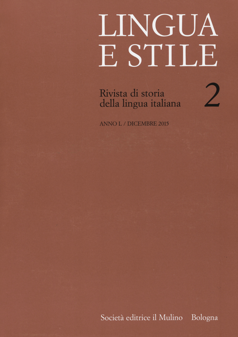 Lingua e stile. Rivista di storia della lingua italiana. Vol. 2
