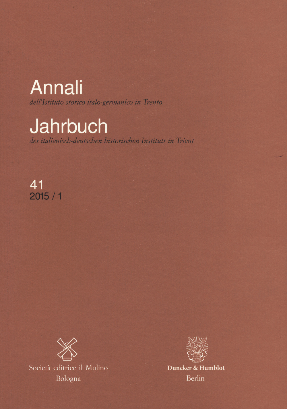 Annali dell'Istituto storico italo-germanico in Trento. Vol. 41