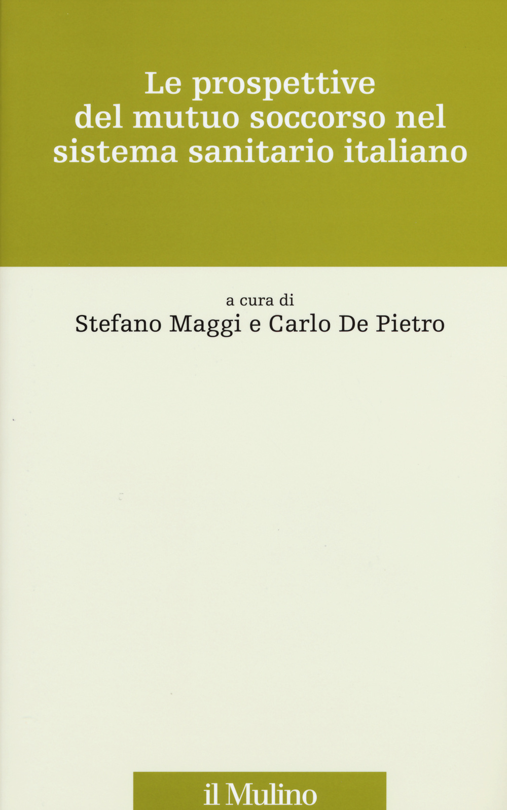 Le prospettive del mutuo soccorso nel sistema sanitario italiano