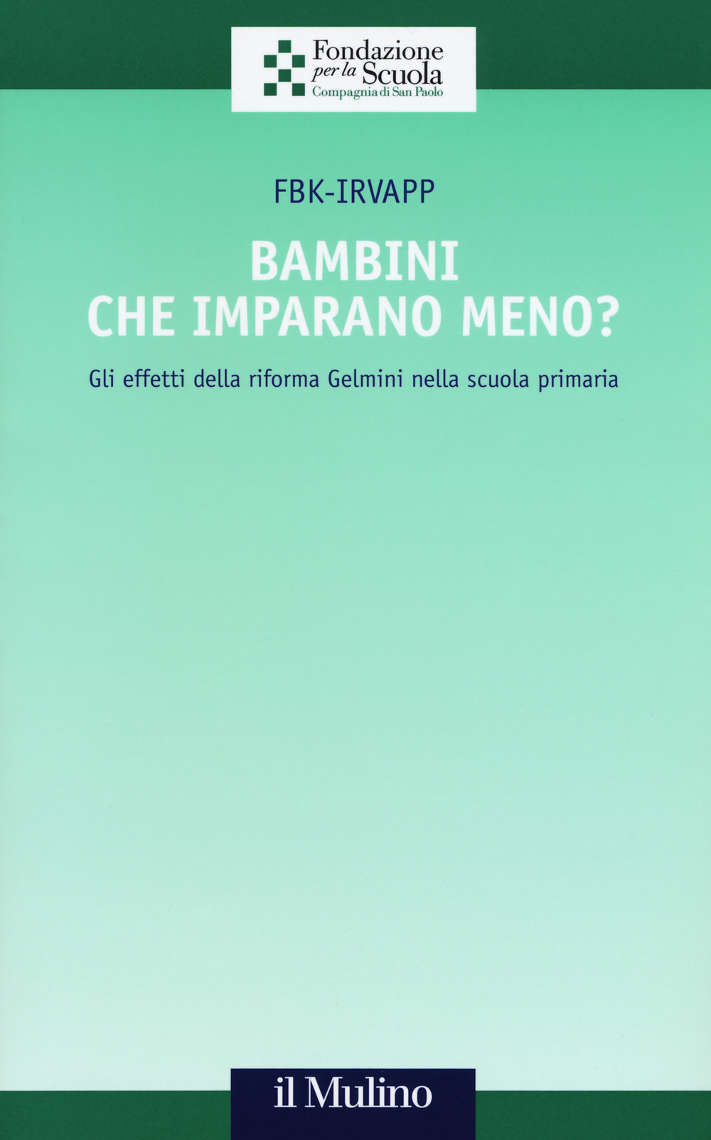 Bambini che imparano meno? Gli effetti della riforma Gelmini nella scuola primaria