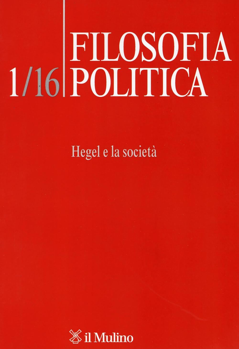 Filosofia politica. Vol. 1: Hegel e la società