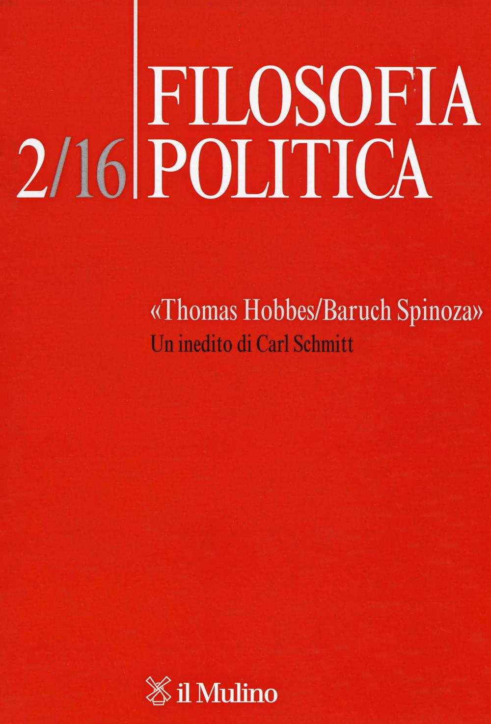 Filosofia politica. Vol. 2: «Thomas Hobbes/Baruch Spinoza». Un inedito di Carl Schmitt