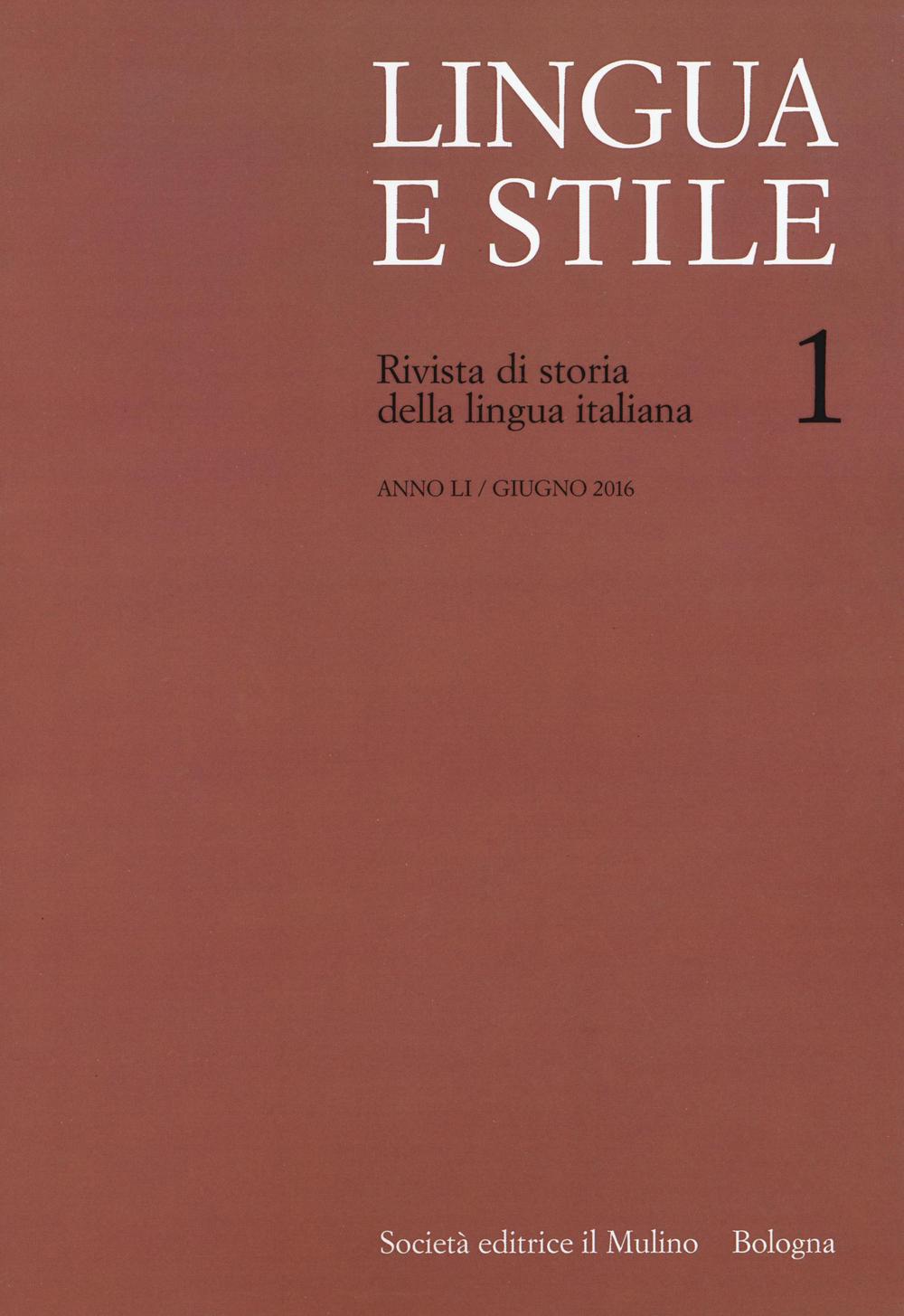 Lingua e stile. Rivista di storia della lingua italiana. Vol. 1