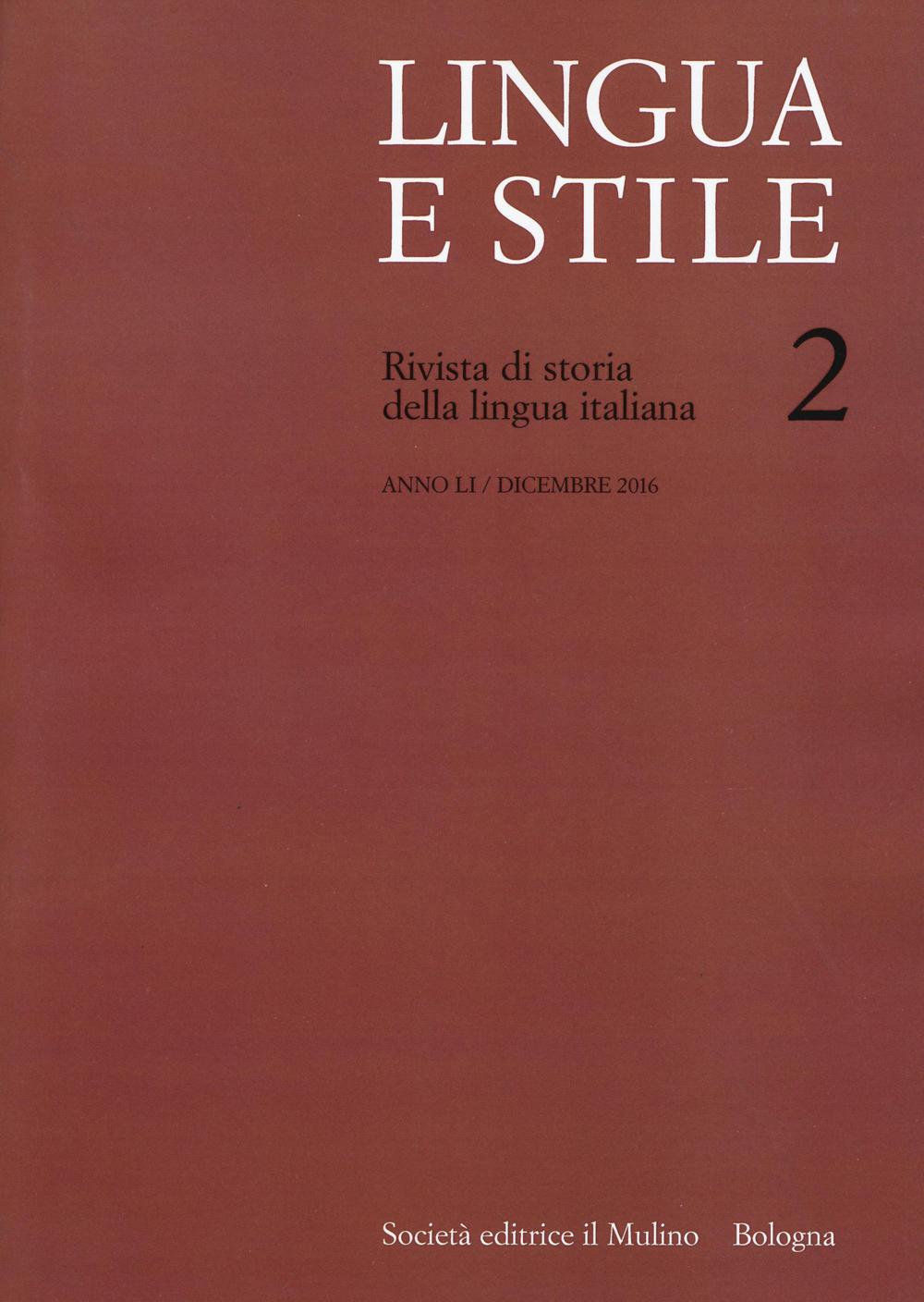 Lingua e stile. Rivista di storia della lingua italiana. Vol. 2