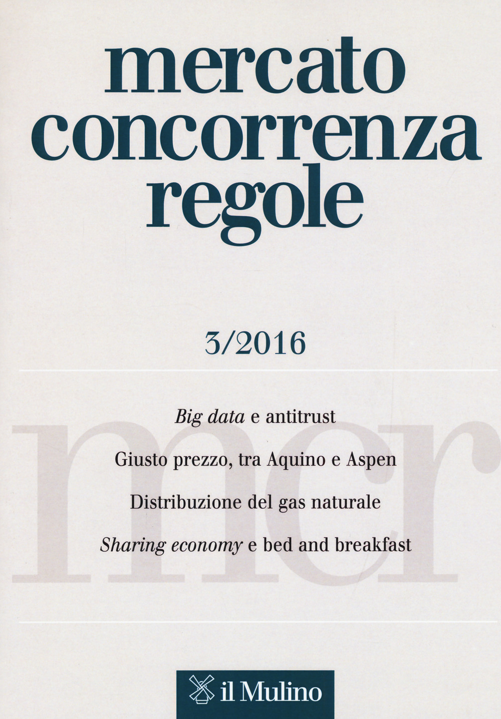 Mercato concorrenza regole (2016). Vol. 3