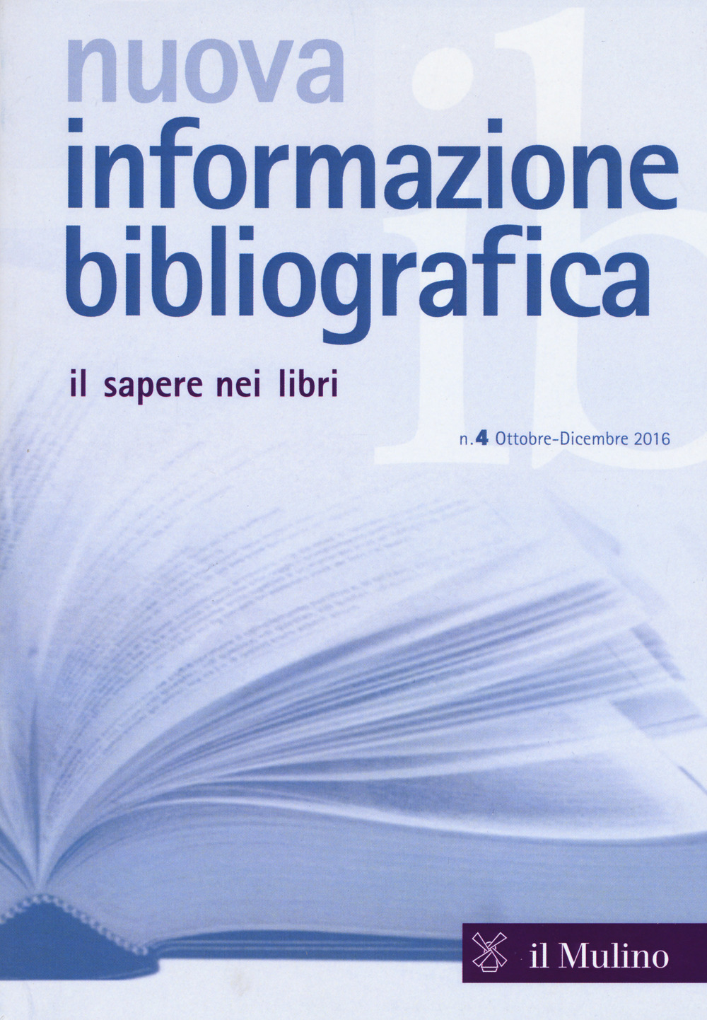 Nuova informazione bibliografica. Vol. 4