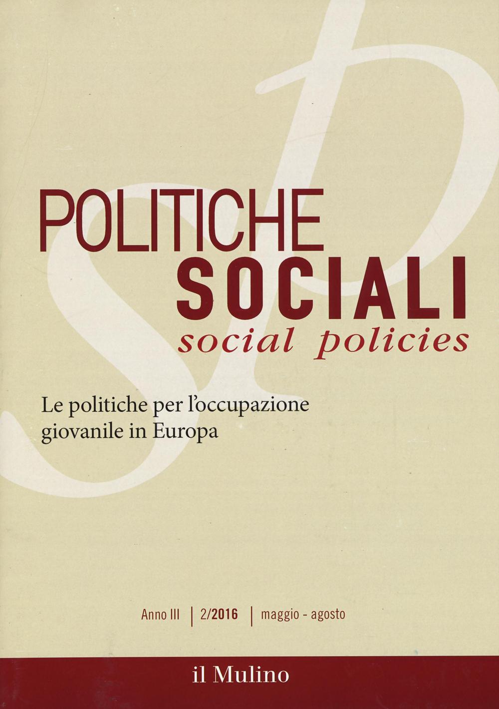 Politiche sociali. Vol. 2: Le politiche per l'occupazione giovanile in Europa