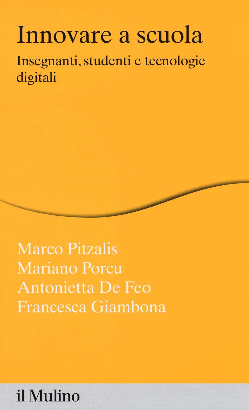 Innovare la scuola. Insegnanti, studenti e tecnologie digitali