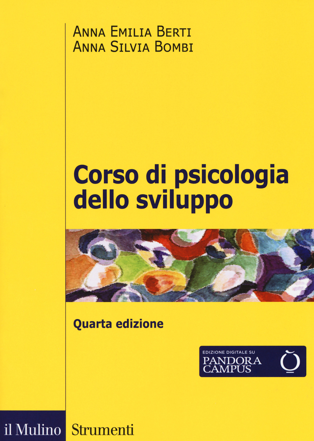 Corso di psicologia dello sviluppo. Dalla nascita all'adolescenza