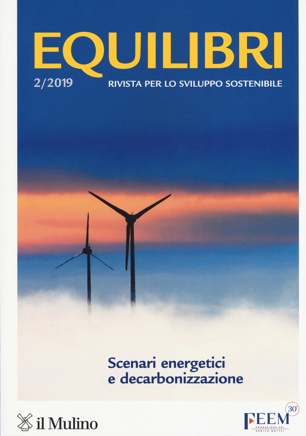 Equilibri. Vol. 2: Scenari energetici e decarbonizzazione