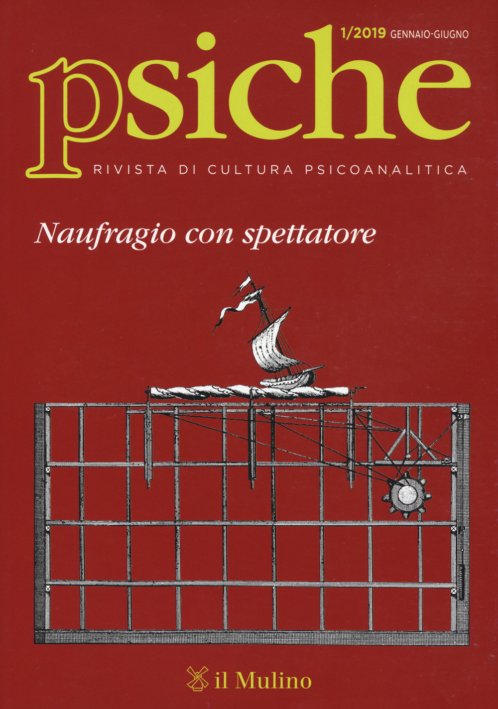 Psiche. Rivista di cultura psicoanalitica. Vol. 1: Naufragio con spettatore