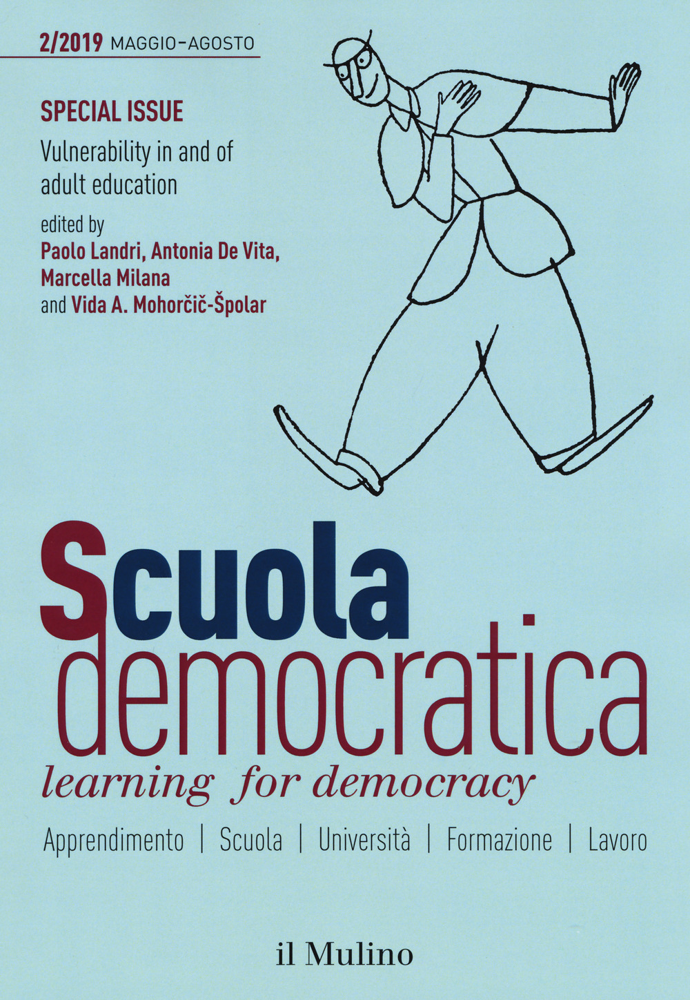 Scuola democratica. Learning for democracy. Vol. 2: Special issue. Vulnerability in and of adult education