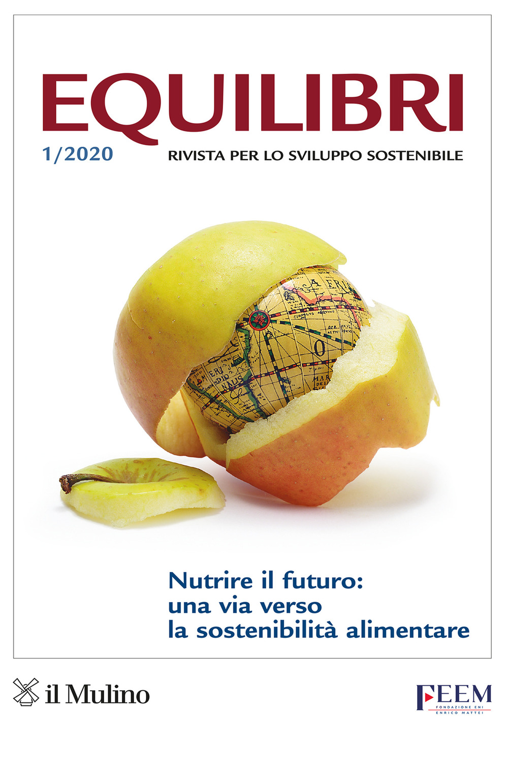 Equilibri. Vol. 1: Nutrire il futuro: una via verso la sostenibilità alimentare