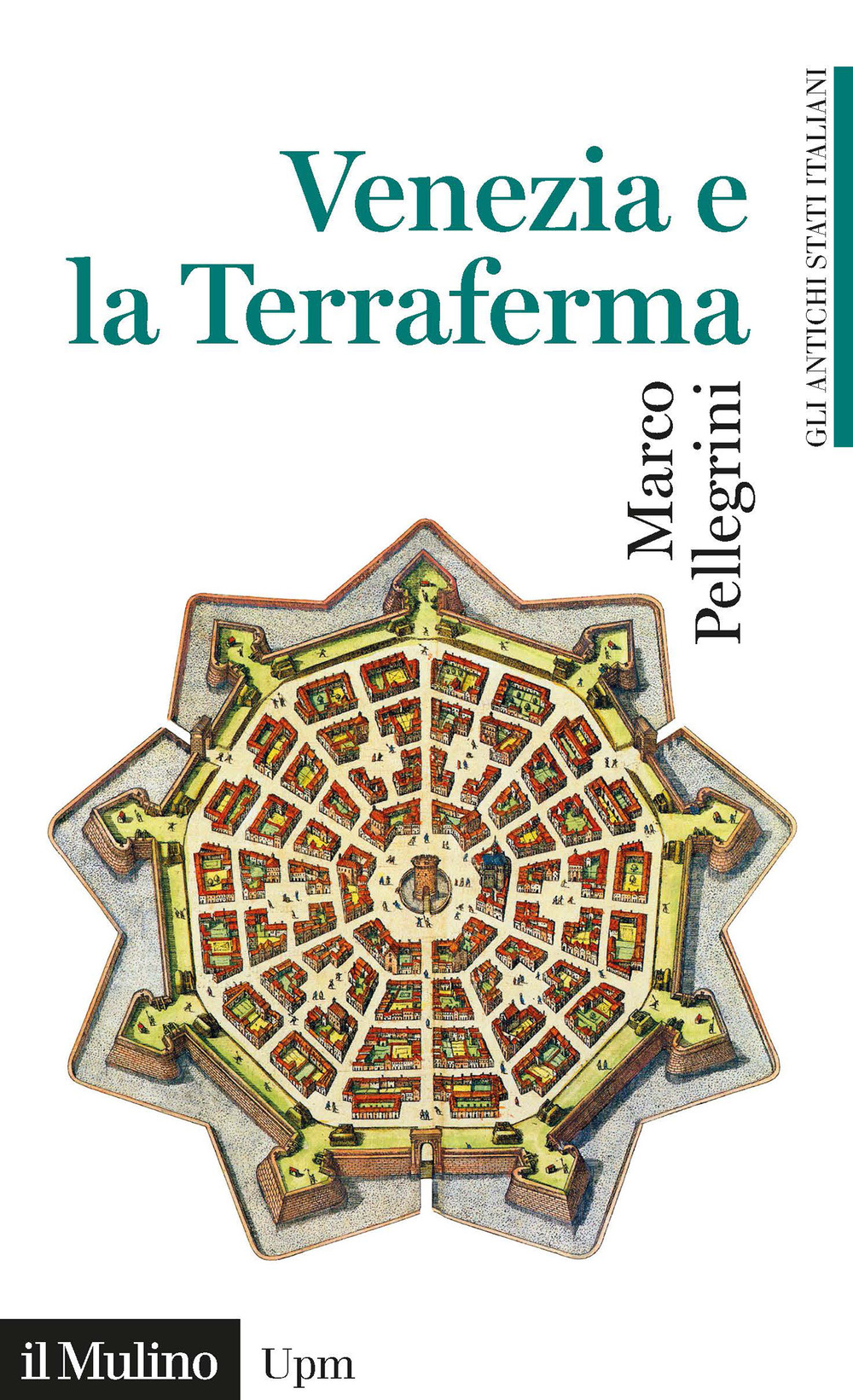 Venezia e la Terraferma (1404-1797). Gli antichi stati italiani