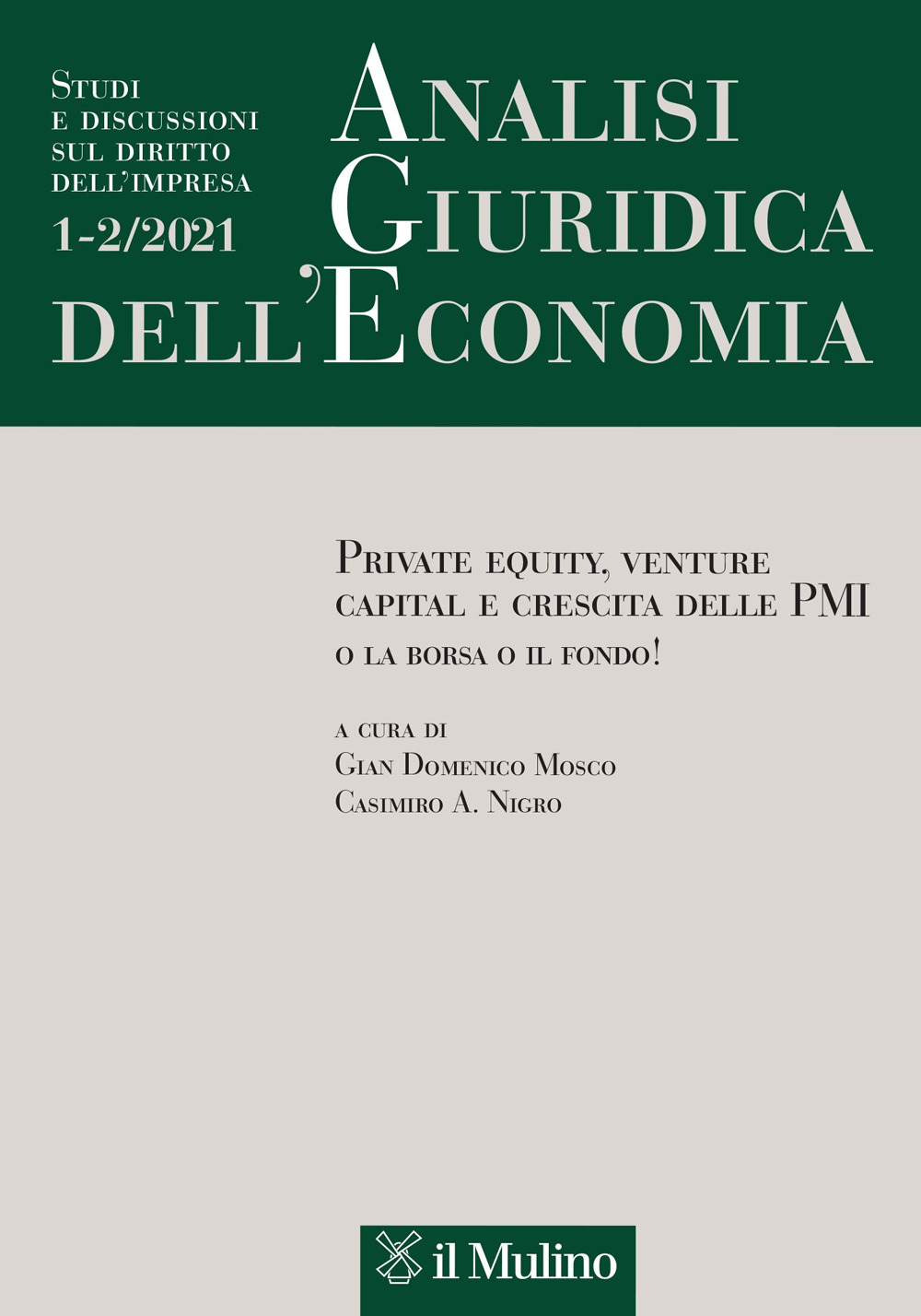Analisi giuridica dell'economia. Vol. 1-2: Private equity, venture capital e crescita delle PMI. O la borsa o il fondo!