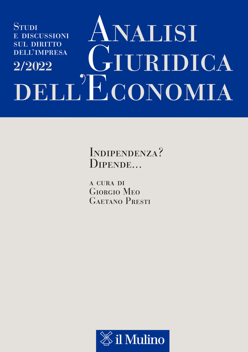 Analisi giuridica dell'economia. Vol. 2: Indipendenza? Dipende...