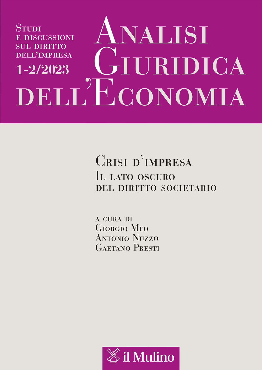Analisi giuridica dell'economia. Vol. 1-2: Crisi d'impresa. Il lato oscuro del diritto societario